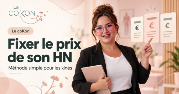 Lire la suite à propos de l’article Comment fixer le prix d’une prestation hors nomenclature quand on est kiné ?