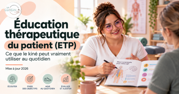 Lire la suite à propos de l’article Éducation thérapeutique du patient (ETP) : ce que le kiné peut vraiment utiliser au quotidien
