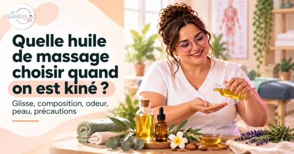 Lire la suite à propos de l’article Quelle huile de massage choisir quand on est kiné ?