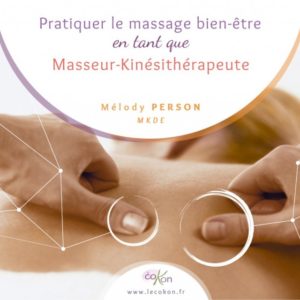 Pratiquer le massage Bien-être en tant que Masseur-Kinésithérapeute